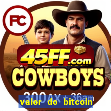 valor do bitcoin em 2020 em reais